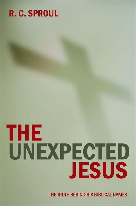 the unexpected jesus the truth behind his biblical names Reader